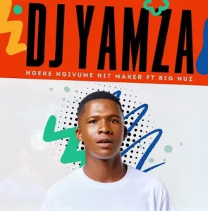 DJ Yamza Ngiyalila Imihla Yonke Mp3 Download