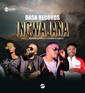 Dask Records Incwajana Mp3 Download