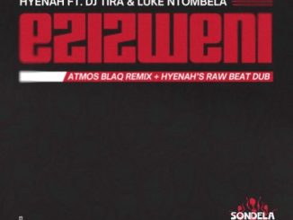 Hyenah Ezizweni Atmos Blaq Remix Download