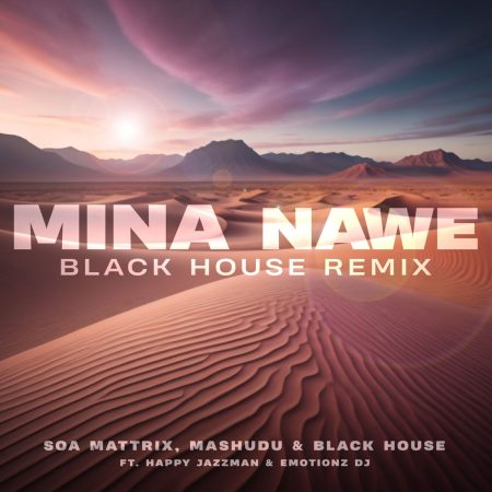Soa Mattrix Mina Nawe Black House Remix Download