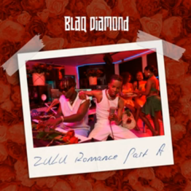 Blaq Diamond Zulu Romance Album Download