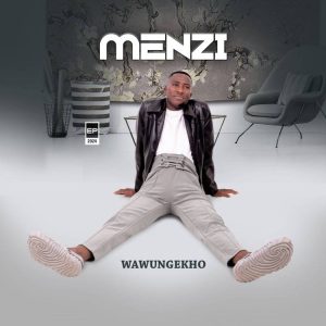 Menzi Wawungekho Mp3 Download