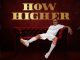 Romeo Makota How Higher Mp3 Download