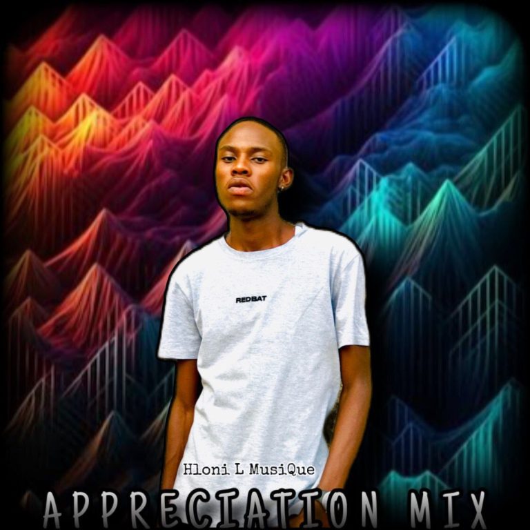 Hloni L MusiQue Appreciation Mix 100% Prod Mix Download