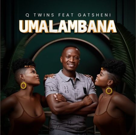 Q Twins Umalambana Mp3 Download