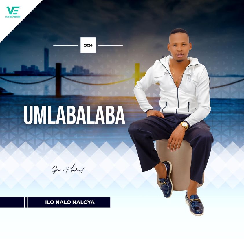 uMlabalaba Ilona Nalona Naloya Album Download