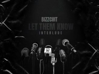Bizzcuit Let Them Know Mp3 Download