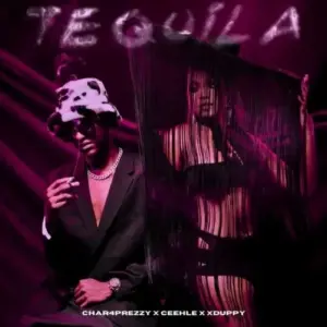 Char4Prezzy Tequila Mp3 Download