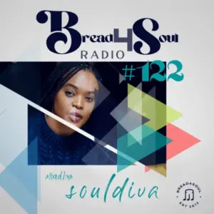 Dj SoulDiva Bread4Soul Radio 122 Mix Download