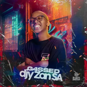 Djy Zan SA G4ssed Album Download