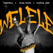 Fake’well WELELE Mp3 Download