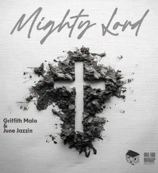 Griffith Malo Mighty Lord Mp3 Download