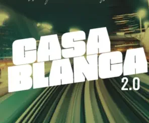 JaySavage CASABLANCA 2.0 Mp3 Download