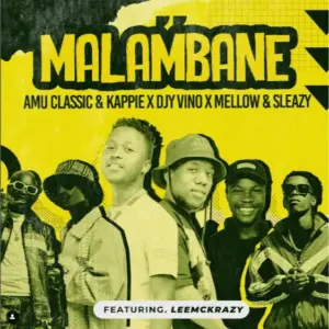 Mellow & Sleazy Malambane Mp3 Download