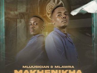 Mluusician Makhenikha Mp3 Download