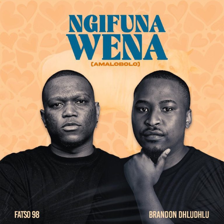 Fatso 98 Ngifuna Wena Mp3 Download