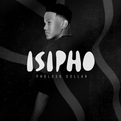 Pholoso Dollar Isipho EP Download