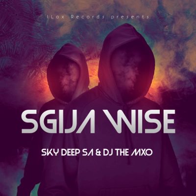 Sky Deep SA Sgija Wise EP Download