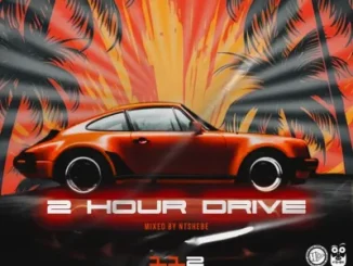 DJ Ntshebe – 2 Hour Drive Episode 112 Mix