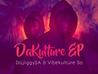 DaJiggySA DaKulture EP Download