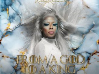 Kelly Khumalo From A God To A King Deluxe Album Download