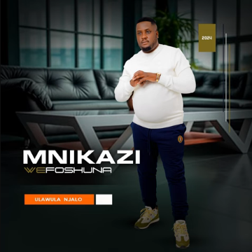 Mnikazi wefoshuna Unamathatha Mp3 Download