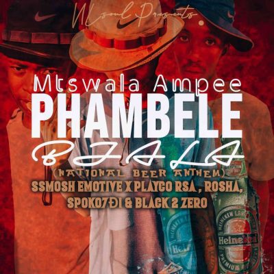 Mtswala Ampee Phambele Bjala Mp3 Download