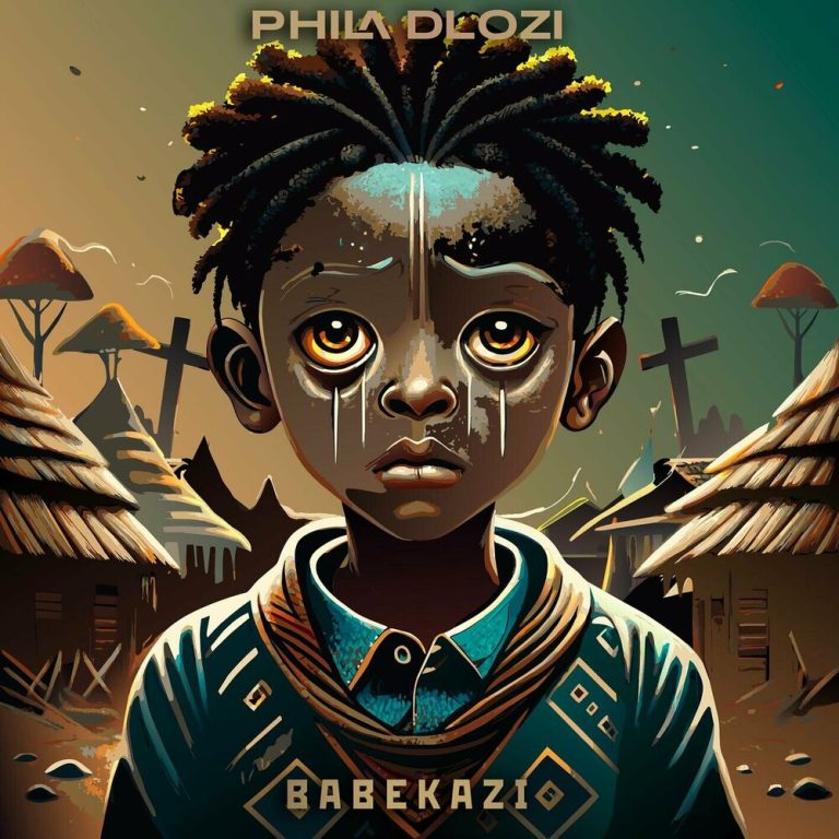 PHILA DLOZI Babekazi Mp3 Download
