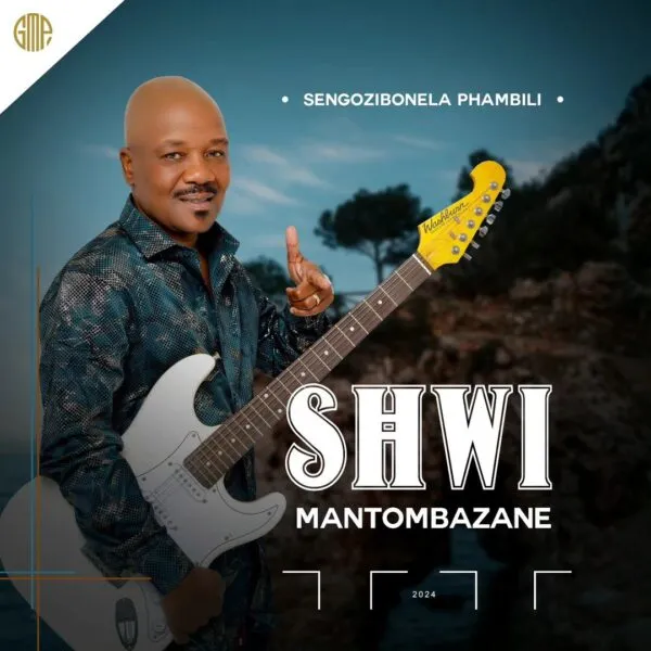 Shwi Mantombazane Sengozibonela Phambili Album Download