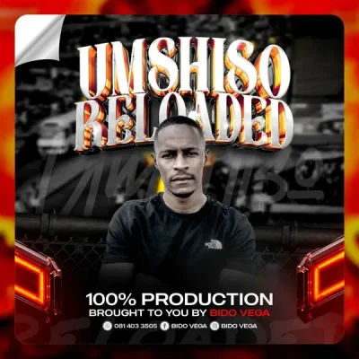 Bido-Vega Umshiso Reloaded mixtape 2024 Winter 2 Mp3 Download