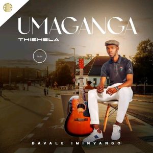 Maganga Thishela Bavale Iminyango Album Review