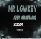 Mr Lowkey July 2024 Amapiano Mix Download
