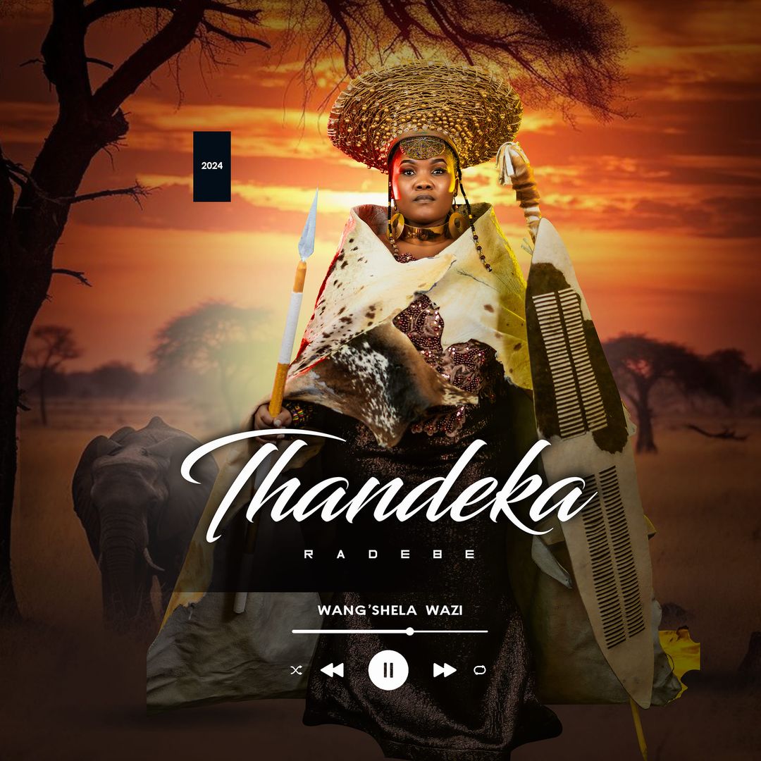 Thandeka Radebe Wang'Shela Wazi Album Download