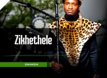 Zikhethele Emaweni EP Download