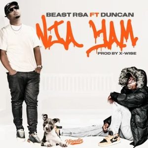 Duncan ft Beast RSA NjaYam Mp3 Download