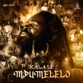 Big Zulu Icala Le Mpumelelo Album Coverart