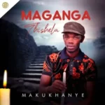 Maskandi News: Maganga Thishela – Makukhanye Album