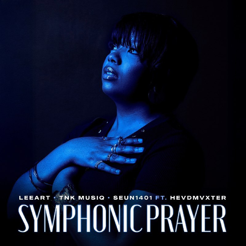 LeeArt, TNK MusiQ & Seun1401 ft HEVDMVXTER – Symphonic Prayer