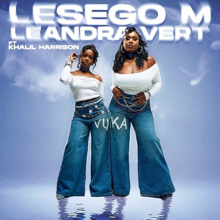 Lesego M & Leandra.Vert ft Khalil Harrison – Vuka