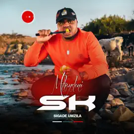 ALBUM: Mthandeni SK – Sigade Umzila