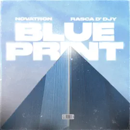 News: Novatron & Rasca D’Djy Dropped Blue Print Album